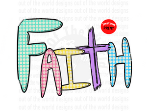 Faith (Instant Print) Digital Download