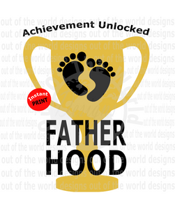 Fatherhood (Instant Print) Digital Download
