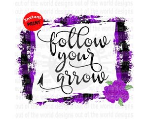 Follow your arrow (Instant Print) Digital Download