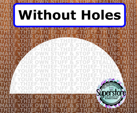 Half Circle - withOUT holes - Wall Hanger - 5 sizes to choose from - Sublimation Blank