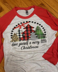 Heat Transfer (screen print) Have yourself a Merry Little Christmas