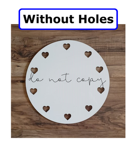 Round with hearts cut out - withOUT holes - Wall Hanger - 6 sizes to choose from - Sublimation Blank