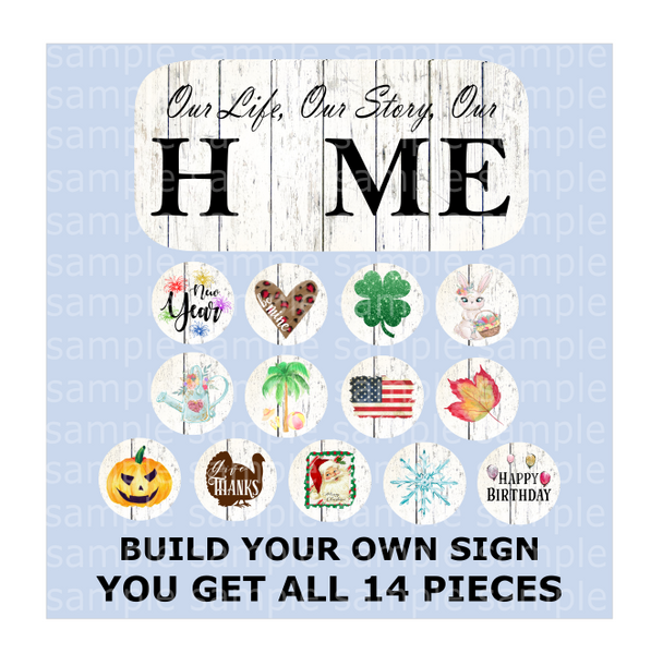 Home Sign Combo ( you get all 14 pieces ) Interchangable - Sublimation MDF