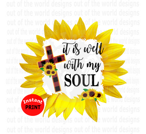 It is well with my soul (Instant Print) Digital Download