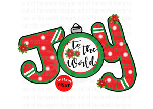 Joy to the world (Instant Print) Digital Download