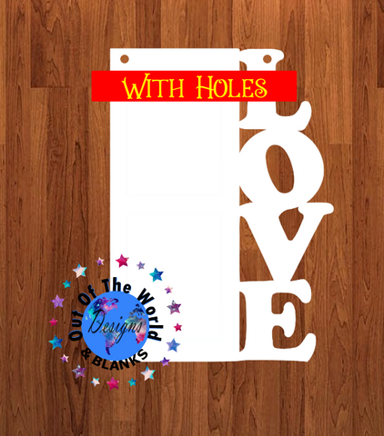 Love blank with holes 10 inch size