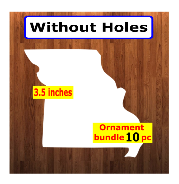 Missouri state WITHOUT hole - Ornament Bundle Price with top hole