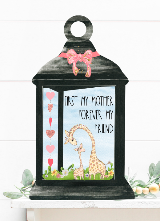 (Instant Print) Digital Download - First my mother forever my friend lantern - made for our blanks