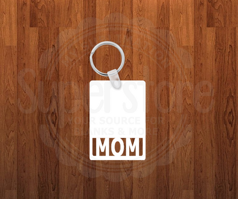 Mom Keychain - Single sided or double sided - Sublimation Blank