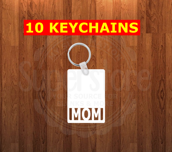Mom Keychain - Single sided or double sided - Sublimation Blank