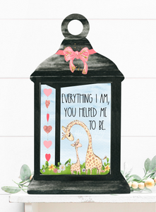 (Instant Print) Digital Download - MOM ... Everything I am you helped me to be.  lantern - made for our blanks