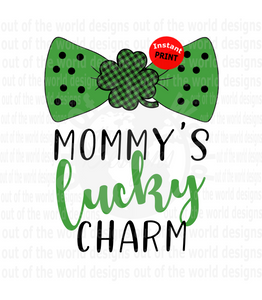 Mommy's lucky charm (Instant Print) Digital Download