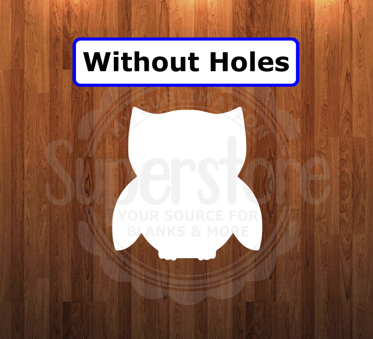 WithOUT holes - Owl shape - 6 different sizes - Sublimation Blanks