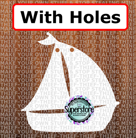 Sail Boat - with holes - Wall Hanger - 5 sizes to choose from - Sublimation Blank