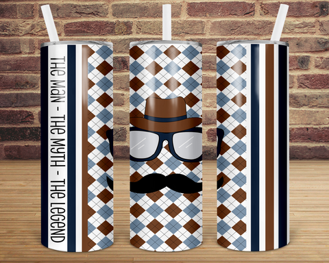 Digital download - The man - the myth - the legend tumbler design 20oz straight