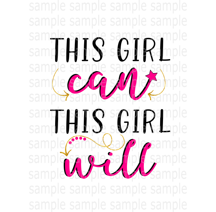 (Instant Print) Digital Download - This girl can this girl will