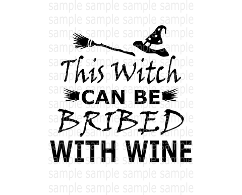(Instant Print) Digital Download - This Witch can be bribed with wine
