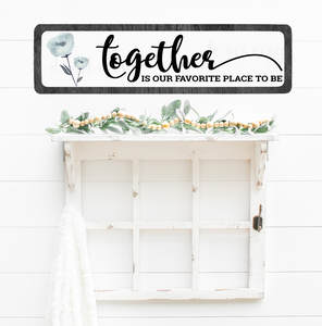 (Instant Print) Digital Download - Together is our favorite place to be - Made for our rectangle blanks