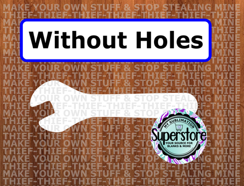 Wrench - WITHout holes - Wall Hanger - 5 sizes to choose from - Sublimation Blank