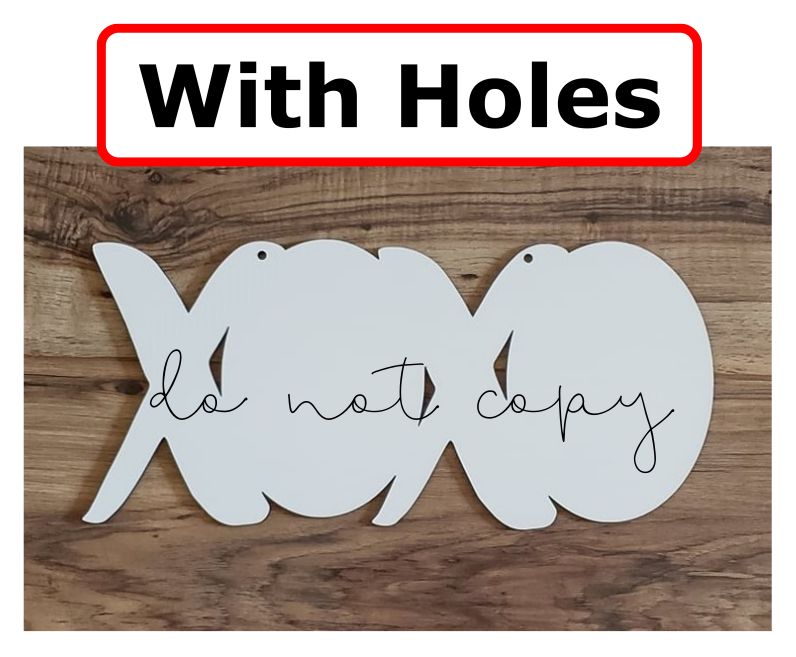 Xoxo - WITH holes - Wall Hanger - 6 sizes to choose from - Sublimation Blank